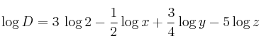 \log D = 3 \: \log 2 - \frac{1}{2} \log x + \frac{3}{4} \log y - 5 \log z \log D = 3 \: \log 2 - \frac{1}{2} \log x + \frac{3}{4} \log y - 5 \log z