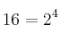16=2^4