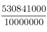 \frac{530841000}{10000000}