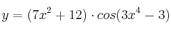 y=(7x^2+12) \cdot cos (3x^4-3) y=(7x^2+12) \cdot cos (3x^4-3)