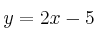 y = 2x-5