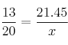 \frac{13}{20} = \frac{21.45}{x}