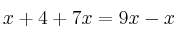 x+4+7x=9x-x