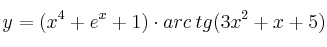 y=(x^4+e^x+1) \cdot arc \: tg(3x^2+x+5) y=(x^4+e^x+1) \cdot arc \: tg(3x^2+x+5)