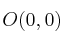 O(0,0)