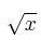  \sqrt{x}