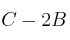 C - 2B