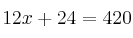 12x+24 = 420