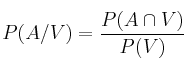 P(A/V)= \frac{P(A \cap V)}{P(V)}