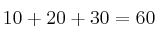 10+20+30 = 60