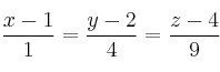 \frac{x-1}{1} = \frac{y-2}{4} = \frac{z-4}{9} 
