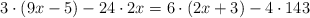 3 \cdot (9x-5) - 24 \cdot 2x = 6 \cdot(2x+3) -  4 \cdot 143