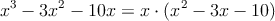 x^3-3x^2-10x = x \cdot (x^2-3x-10)