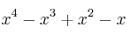 x^4-x^3+x^2-x