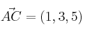 \vec{AC}=(1,3,5) \vec{AC}=(1,3,5)