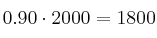0.90  \cdot 2000 = 1800