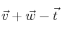 \vec{v} + \vec{w} - \vec{t}