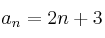 a_n=2n+3