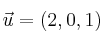 \vec{u}=(2,0,1)