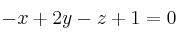 -x+2y-z+1=0 