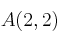 A(2,2)