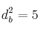 d_b^2=5