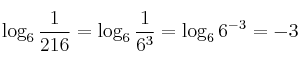 \log_6{\frac{1}{216}} = \log_6{\frac{1}{6^3}} = \log_6{6^{-3}} = -3 \log_6{\frac{1}{216}} = \log_6{\frac{1}{6^3}} = \log_6{6^{-3}} = -3