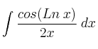 \int \frac{cos(Ln \: x)}{2x} \: dx