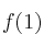 f(1)