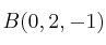 B(0,2,-1)
