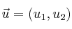 \vec{u}=(u_1,u_2)