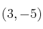 (3, -5)