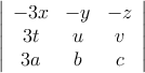 \left| \begin{array}{ccc} 
  -3x & -y & -z \\
3t & u & v \\
3a & b & c 
\end{array} \right|