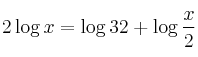 2 \log {x} = \log {32} + \log {\frac{x}{2}}