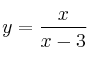 y = \frac{x}{x-3}
