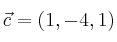 \vec{c}= (1, -4, 1)