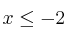 x \leq -2