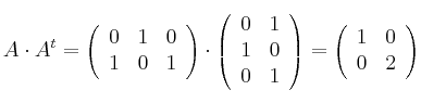 A \cdot A^t = \left(
\begin{array}{ccc}
0 & 1 & 0
\\ 1 & 0 & 1
\end{array}
\right)
\cdot
\left(
\begin{array}{cc}
0 & 1
\\ 1 & 0
\\ 0 & 1
\end{array}
\right) =\left(
\begin{array}{cc}
1 & 0
\\ 0 & 2
\end{array}
\right) A \cdot A^t = \left(
\begin{array}{ccc}
0 & 1 & 0
\\ 1 & 0 & 1
\end{array}
\right)
\cdot
\left(
\begin{array}{cc}
0 & 1
\\ 1 & 0
\\ 0 & 1
\end{array}
\right) =\left(
\begin{array}{cc}
1 & 0
\\ 0 & 2
\end{array}
\right)