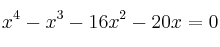 x^4 - x^3 - 16x^2 - 20x = 0