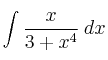 \int  \frac{x}{3+x^4}  \: dx