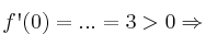 f\textsc{\char13}(0)= ... = 3 > 0 \Rightarrow