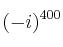 (-i)^{400}