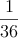 \frac{1}{36}