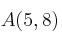A(5,8)