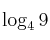 \log_{4} 9