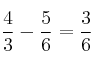 \frac{4}{3}-\frac{5}{6} = \frac{3}{6}