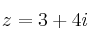 z=3+4i