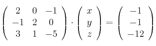 
\left(
\begin{array}{ccc}
    2 & 0 & -1 
\\ -1 & 2 & 0
\\ 3 & 1 & -5
\end{array}
\right ) \cdot 
 \left (
\begin{array}{c}
    x 
\\ y 
\\ z 
\end{array}
\right ) =
\left (
\begin{array}{c}
    -1 
\\ -1 
\\ -12 
\end{array}
\right )
