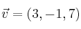 \vec{v}=(3,-1,7)