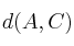 d(A,C)